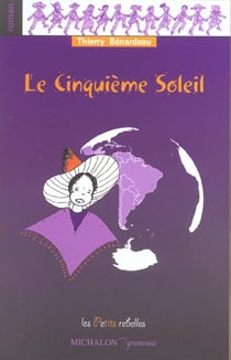 Le cinquieme soleil - les petits rebelles n2