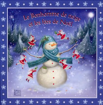 Le bonhomme de neige et les fées de noël