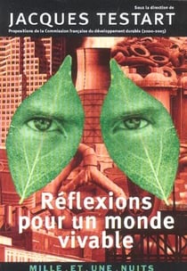 Reflexions pour un monde vivable - propositions de la commission francaise du developpement durable