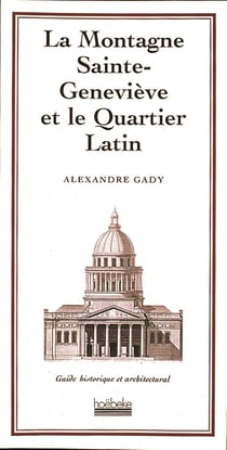 Le guide de la montagne ste genevieve quartier latin
