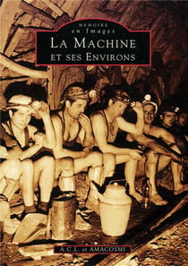La machine et ses environs