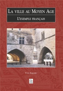 La ville au moyen-âge - l'exemple français