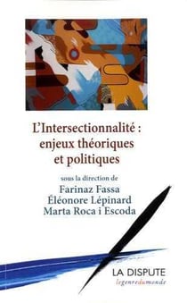 L'intersectionnalité - enjeux théoriques et politiques