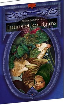 Petites histoires de... : lutins et korrigans