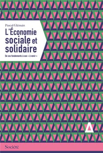 L'économie sociale et solidaire - des fondements à son "à venir"