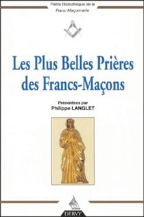 Les plus belles prières des Francs-Maçons