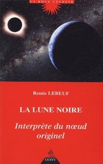 La Lune noire, interprète du noeud originel