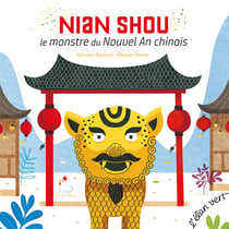Nian Shou : le monstre du Nouvel An chinois