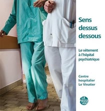 "sens dessus dessous" le vêtement à l'hôpital psychiatrique