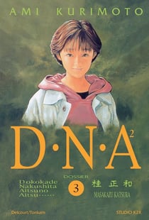 D.N.A² Tome 3