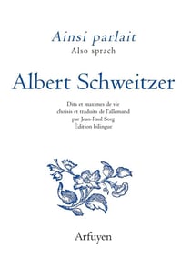 Ainsi parlait Tome 13 : Albert Schweitzer