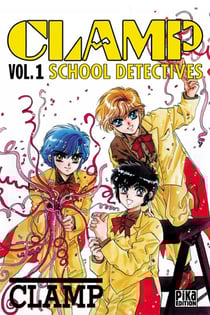 Clamp school detectives Tome 1