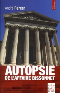 Autopsie de l'affaire Bissonnet