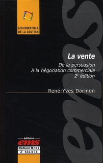 La vente - de la persuasion à la négociation commerciale