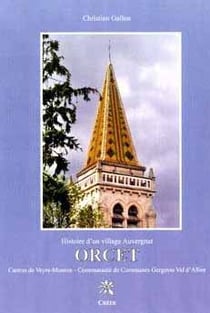Histoire d'un village auvergnat - orcet
