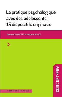 La pratique psychologique avec des adolescents : 16 dispositifs originaux