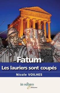 Fatum, les lauriers sont coupes