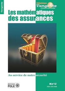 Bibliothèque Tangente Hors-Série n.57 : la mathématique des assurances : au service de notre sécurité