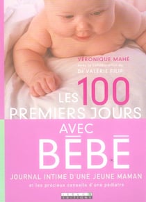 Les cents premiers jours avec bébé