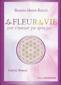 La fleur de vie pour s'épanouir jour après jour - cartes oracles