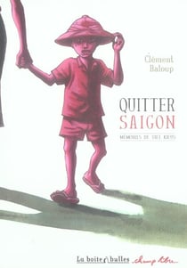 Mémoires de Viet Kieu Tome 1 : quitter Saigon