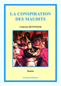 La conspiration des maudits