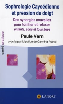 Sophrologie caycédienne et pression du doigt