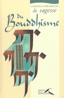 Contes & paraboles de sagesse du bouddhisme