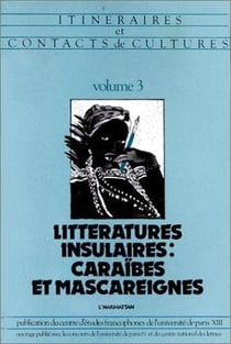 Littératures insulaires : Caraïbes et Mascareignes