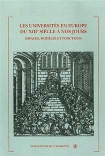Les universités en Europe du XVIIe siècle à nos jours - espaces, modèles et fonctions