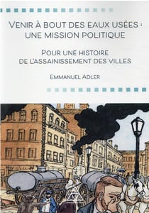 Venir à bout des eaux usées : une mission politique