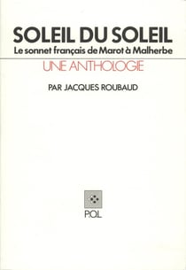 Soleil du soleil - anthologie présentée par Jacques Roubaud