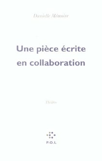 Une pièce écrite en collaboration