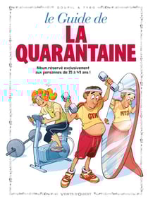Le guide de la quarantaine
