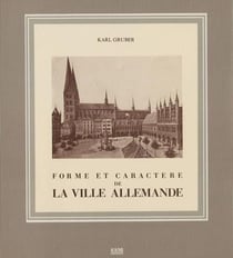 Forme et Caractere de la Ville Allemande