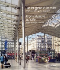 De la gare à la ville - AREP, une démarche de projet