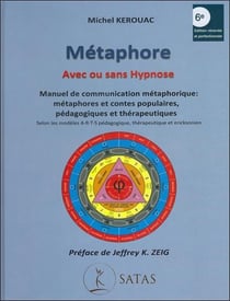 Metaphore - avec ou sans hypnose ( 6e edition + disque gps + planches) pedagogiques