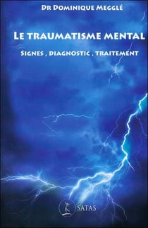 Le traumatisme mental - signes, diagnostic, traitement