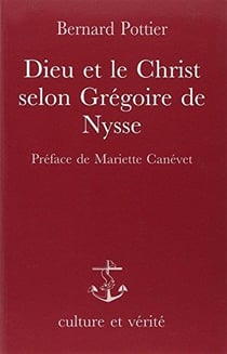 Dieu et le Christ selon Grégoire de Nysse