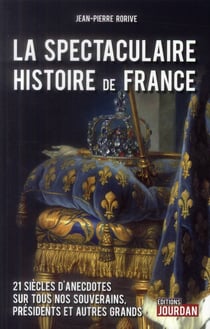 Curieuses histoires des grands de france