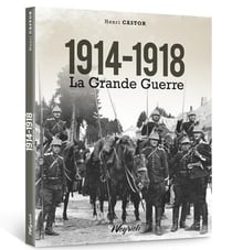 1914-1918, la Grande Guerre en Belgique
