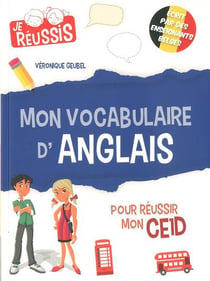 JE REUSSIS : mon vocabulaire d'anglais pour réussir mon CE1D (édition 2020)
