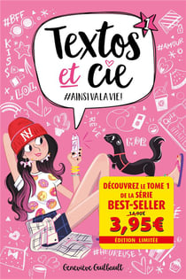 Textos et Cie Tome 1 : #ainsi va la vie !