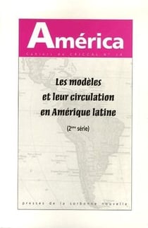 Les modèles et leur circulation en Amérique latine Tome 2