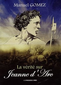 LA VERITE SUR JEANNE D ARC