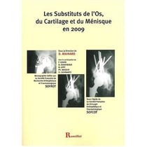 Les substituts de l'os, du cartilage et du ménisque en 2009