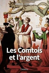 Les comtois et l'argent