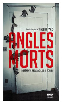 Angles morts - différents regards sur les zombies