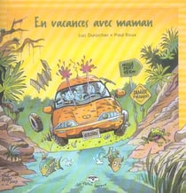 En vacances avec maman
