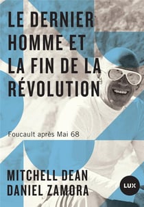 Le dernier homme et la fin de la Révolution - Foucault après Mai